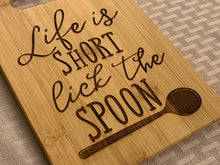 Load image into Gallery viewer, Life is Short... Lick the Spoon! - Funny Cutting Board - Pikes Peak Laser Creations
