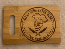 Load image into Gallery viewer, Many Have Eaten Here... Few Have Died - Funny Cutting Board - Pikes Peak Laser Creations
