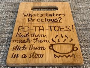 Lord of the Rings - What’s Taters Precious? Cutting Board - Pikes Peak Laser Creations